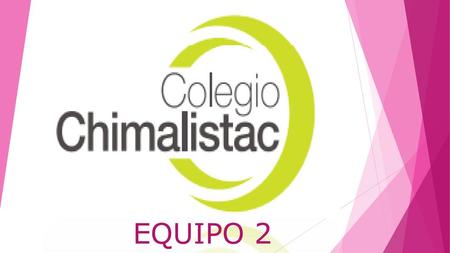 EQUIPO 2.