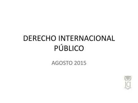 DERECHO INTERNACIONAL PÚBLICO