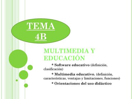 TEMA 4B MULTIMEDIA Y EDUCACIÓN