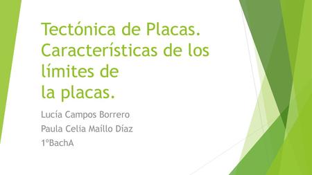 Tectónica de Placas. Características de los límites de la placas.