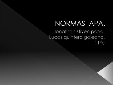 Jonathan stiven parra. Lucas quintero galeano. 11°c