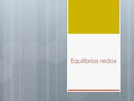 Equilibrios redox.