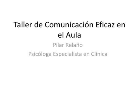 Taller de Comunicación Eficaz en el Aula