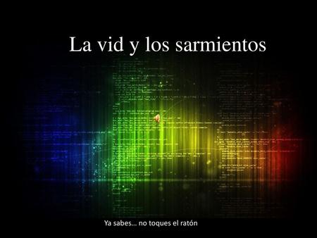 Ya sabes… no toques el ratón