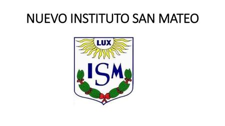 NUEVO INSTITUTO SAN MATEO