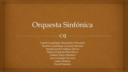 Orquesta Sinfónica Lizeth Guadalupe Hernández Pancardo