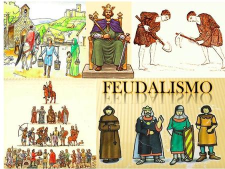 FEUDALISMO EUROPA SIGLOS X-XII Debilidad de los reinos europeos