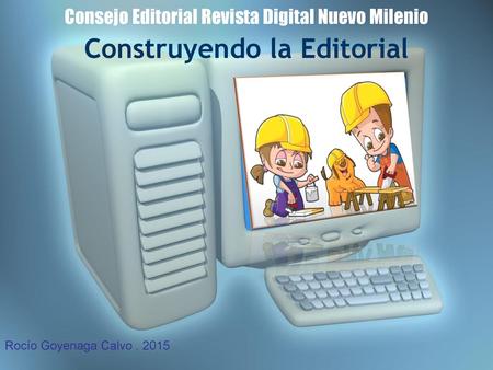 Consejo Editorial Revista Digital Nuevo Milenio
