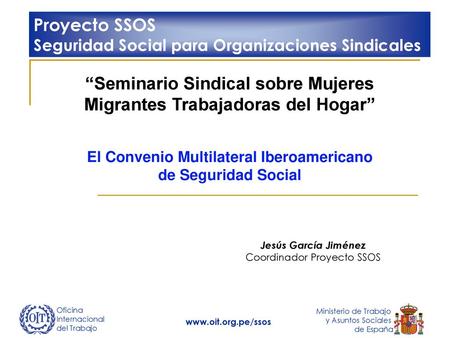 “Seminario Sindical sobre Mujeres Migrantes Trabajadoras del Hogar”