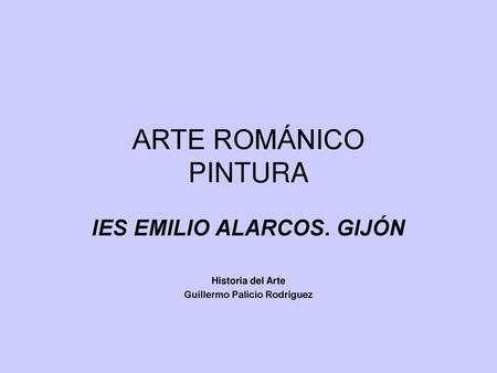 IES EMILIO ALARCOS. GIJÓN Guillermo Palicio Rodríguez