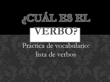 Práctica de vocabulario: lista de verbos