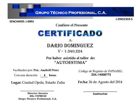 Por haber asistido al taller de: Grupo Técnico Profesional, C.A.