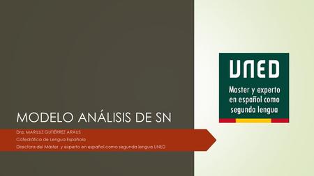 MODELO ANÁLISIS DE SN Dra. MARILUZ GUTIÉRREZ ARAUS