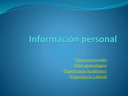 Información personal Datos personales Árbol genealógico