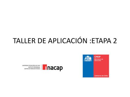 TALLER DE APLICACIÓN :ETAPA 2