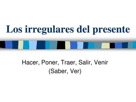 Los irregulares del presente
