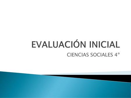 EVALUACIÓN INICIAL CIENCIAS SOCIALES 4º.