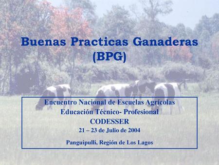 Buenas Practicas Ganaderas (BPG)