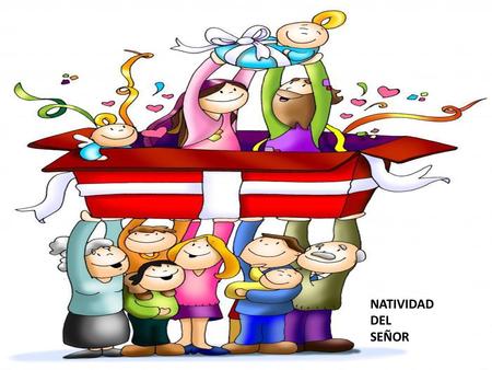NATIVIDAD DEL SEÑOR.