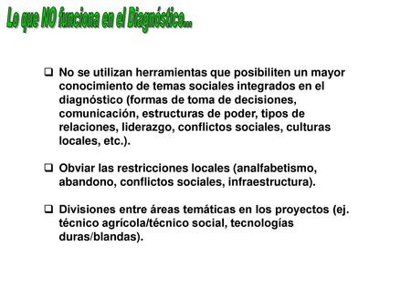 Lo que NO funciona en el Diagnóstico...