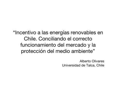 Alberto Olivares Universidad de Talca, Chile
