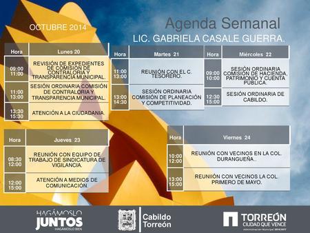 Agenda Semanal LIC. GABRIELA CASALE GUERRA. OCTUBRE 2014 Cabildo