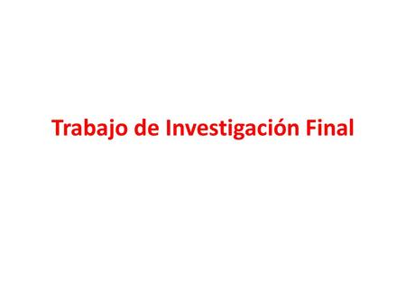 Trabajo de Investigación Final