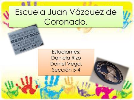 Escuela Juan Vázquez de Coronado.