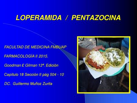 LOPERAMIDA / PENTAZOCINA