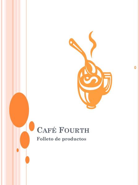 Café Fourth Folleto de productos.