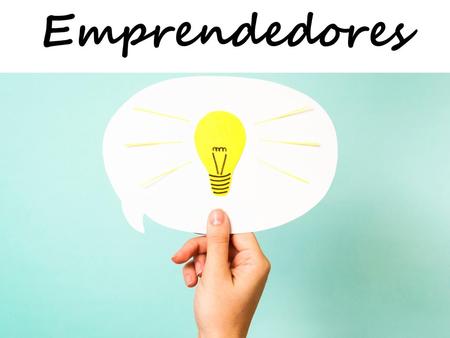 Emprendedores.