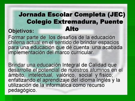 Jornada Escolar Completa (JEC) Colegio Extremadura, Puente Alto