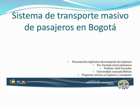 Sistema de transporte masivo de pasajeros en Bogotá