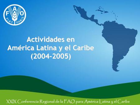 Actividades en América Latina y el Caribe ( )