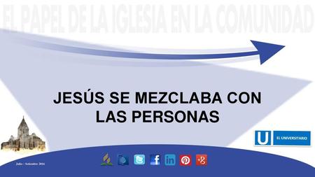 JESÚS SE MEZCLABA CON LAS PERSONAS