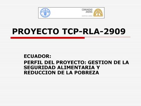 PROYECTO TCP-RLA-2909 ECUADOR: