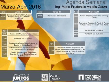 Agenda Semanal Marzo-Abril 2016 Ing. Mario Prudencio Valdés Garza