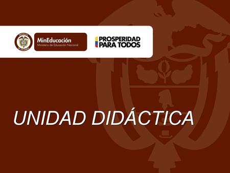 UNIDAD DIDÁCTICA.