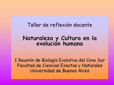 Naturaleza y Cultura en la evolución humana
