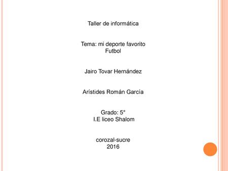 Tema: mi deporte favorito Futbol