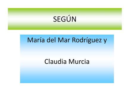 María del Mar Rodríguez y Claudia Murcia