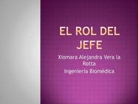 Xiomara Alejandra Vera la Rotta Ingeniería Biomédica