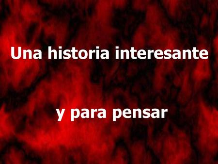 Una historia interesante