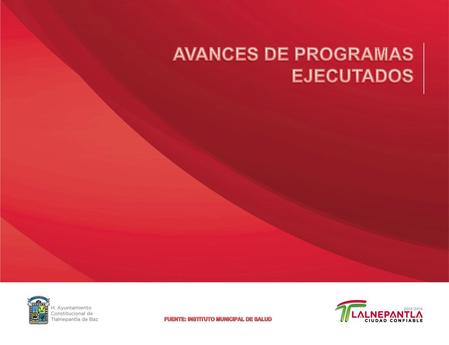 FUENTE: INSTITUTO MUNICIPAL DE SALUD