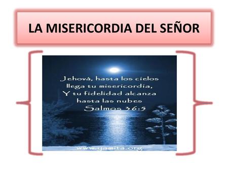 LA MISERICORDIA DEL SEÑOR