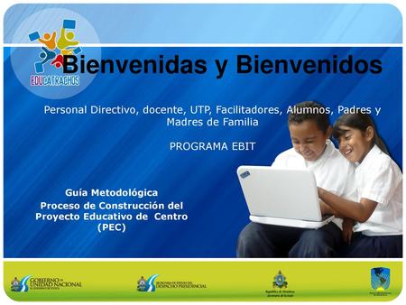 Bienvenidas y Bienvenidos