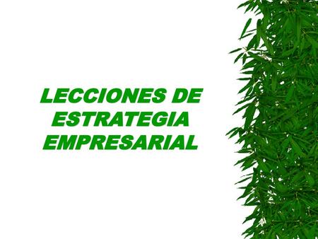 LECCIONES DE ESTRATEGIA EMPRESARIAL