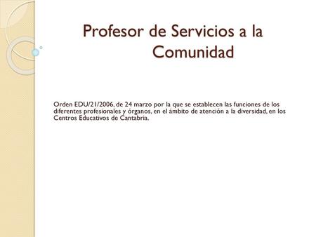 Profesor de Servicios a la Comunidad