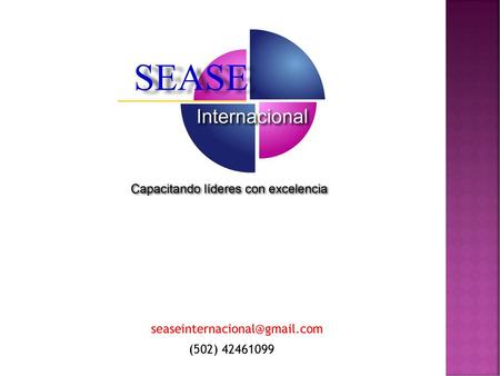 Seaseinternacional@gmail.com (502) 42461099.
