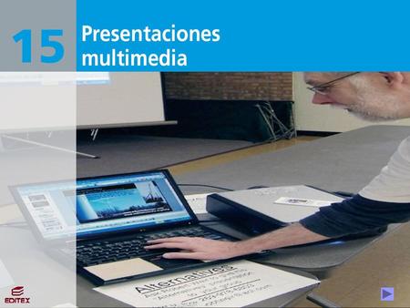 1. 	Presentaciones multimedia
